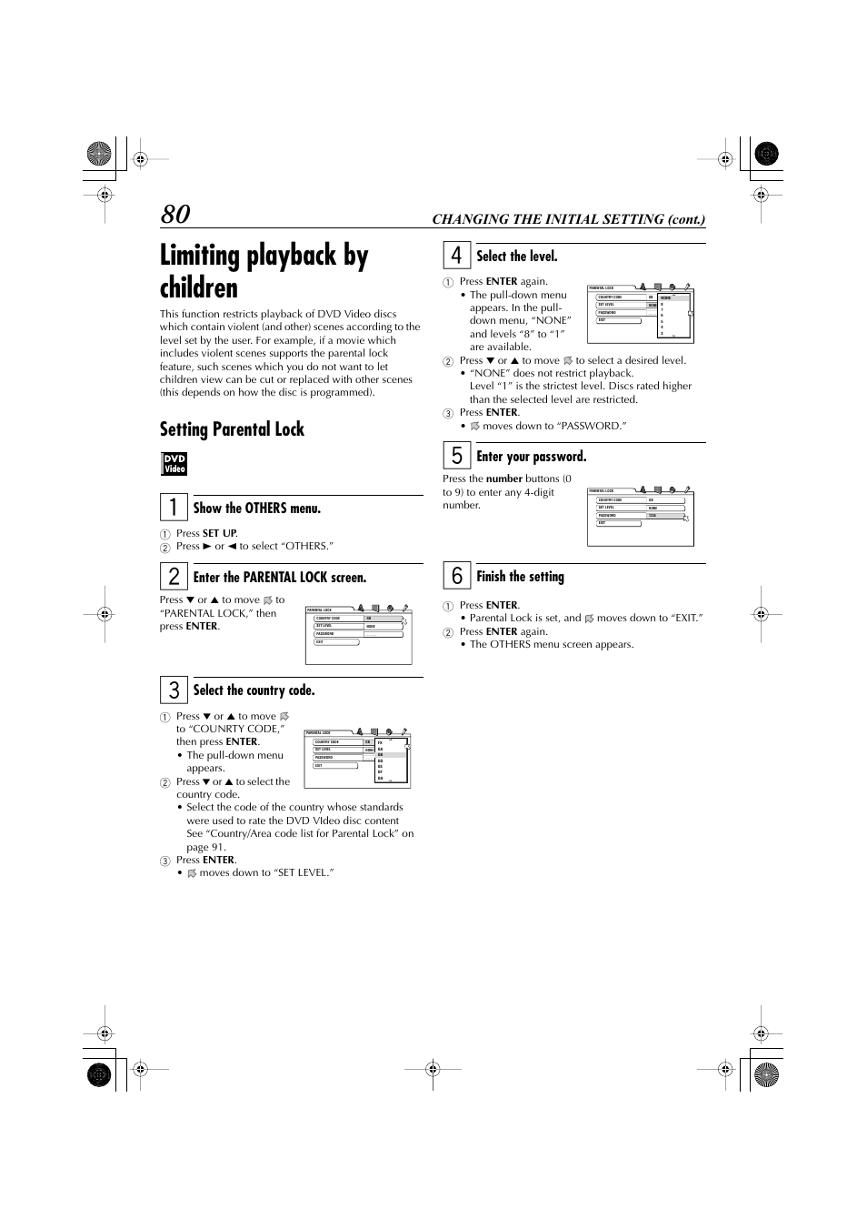 Limiting playback by children, Setting parental lock, Changing the initial setting (cont.) | Show the others menu, Enter the parental lock screen, Select the country code, Select the level, Enter your password, Finish the setting | JVC LET0239-001A User Manual | Page 80 / 96