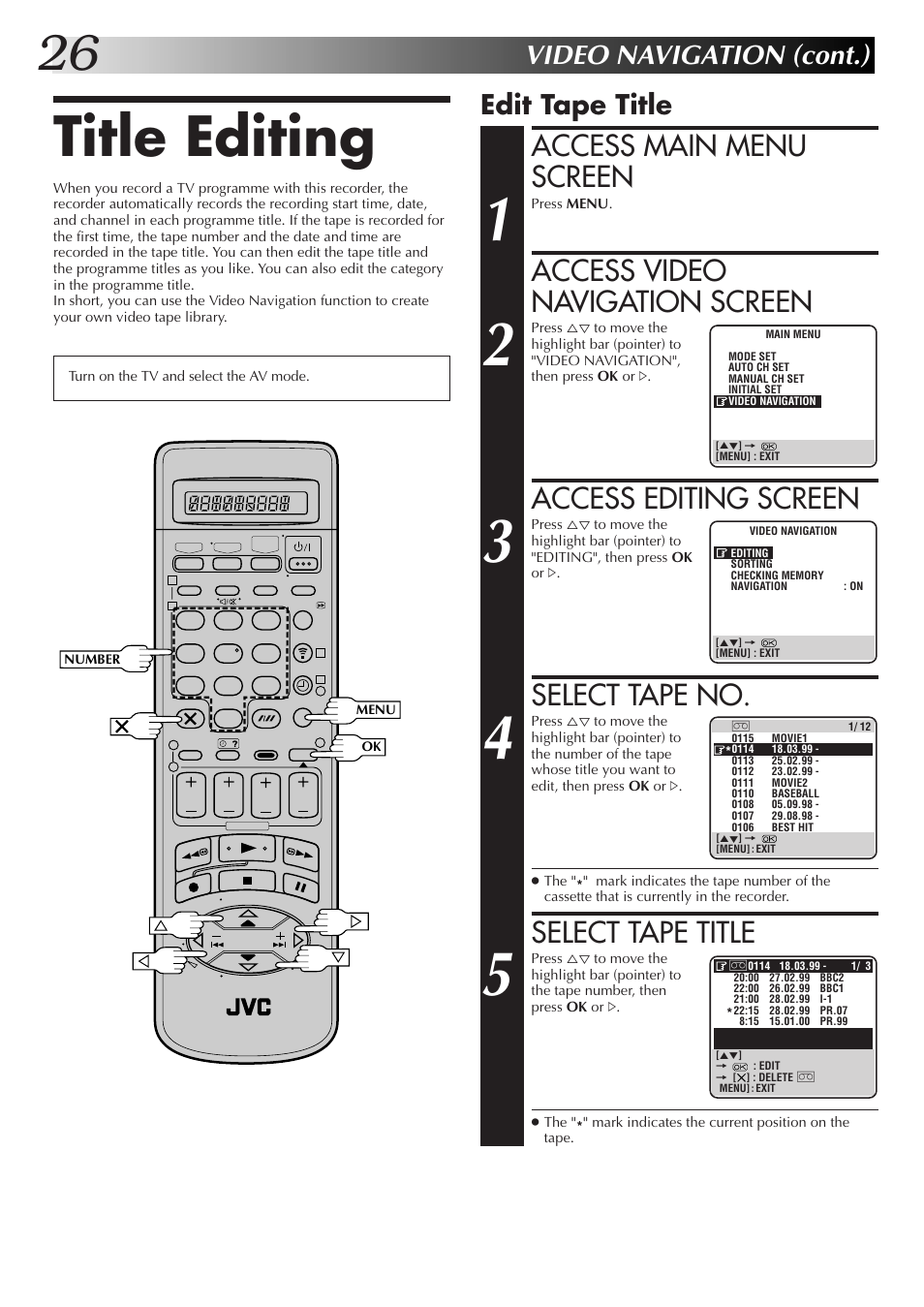 Title editing, Access main menu screen, Access video navigation screen | Access editing screen, Select tape no, Select tape title, Video navigation (cont.), Edit tape title | JVC HM-DR10000EK User Manual | Page 26 / 80