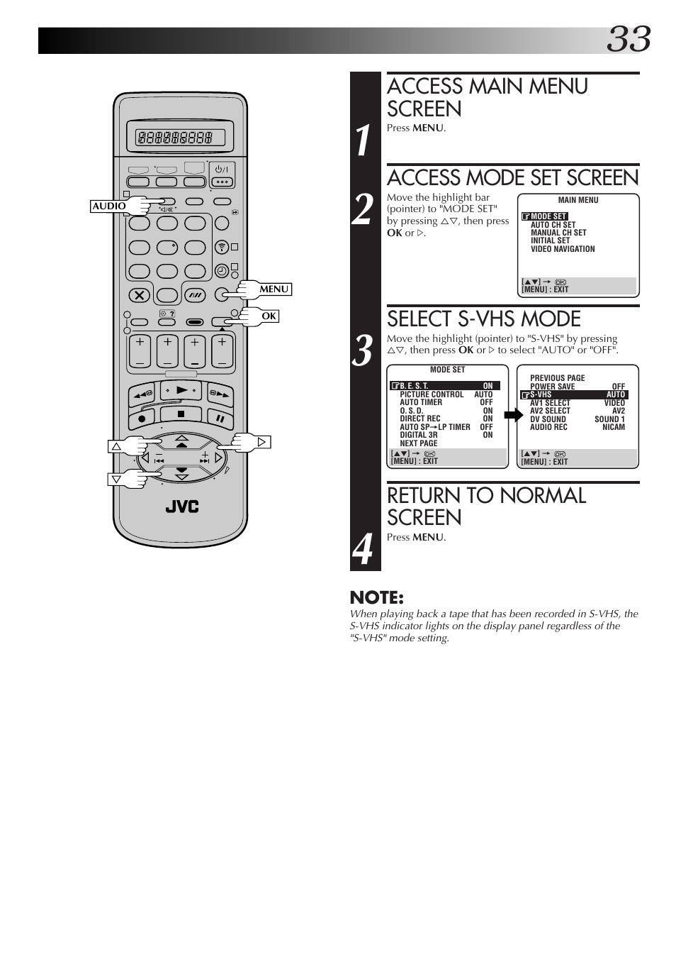Access main menu screen, Access mode set screen, Select s-vhs mode | Return to normal screen | JVC HM-DR10000EK User Manual | Page 33 / 80