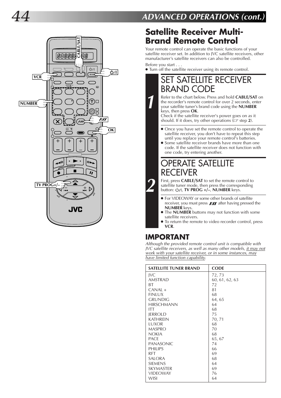 Set satellite receiver brand code, Operate satellite receiver, Advanced operations (cont.) | Satellite receiver multi- brand remote control, Important | JVC HM-DR10000EK User Manual | Page 44 / 80