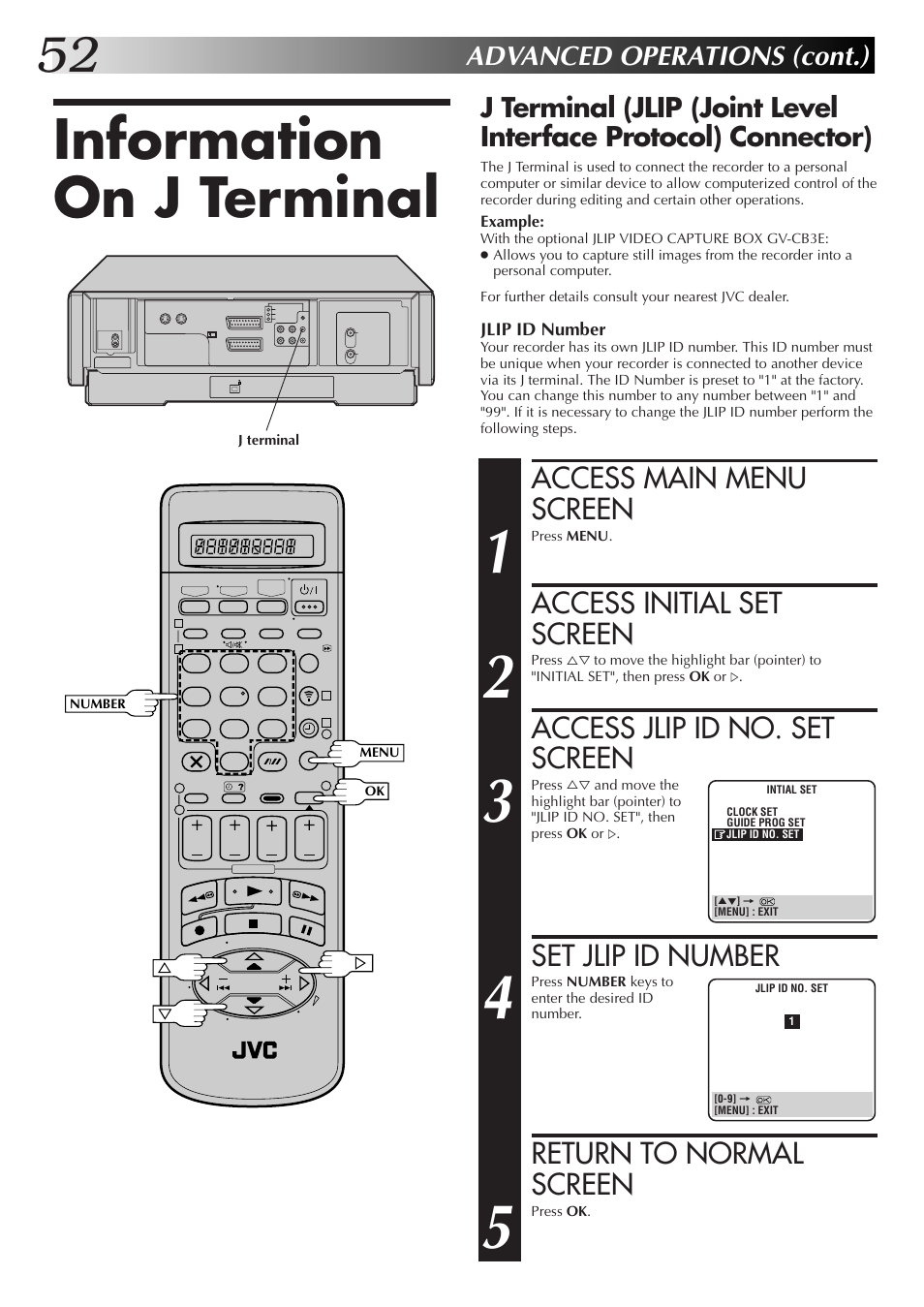 Information on j terminal, Access main menu screen, Access initial set screen | Access jlip id no. set screen, Set jlip id number, Return to normal screen, Advanced operations (cont.) | JVC HM-DR10000EK User Manual | Page 52 / 80
