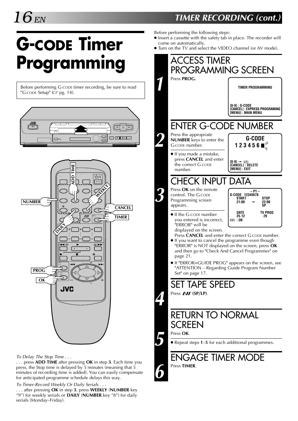 Timer programming, Code, Access timer programming screen | Enter g-code number, Check input data, Set tape speed, Return to normal screen, Engage timer mode, Timer recording (cont.) | JVC HR-J245EA User Manual | Page 16 / 36
