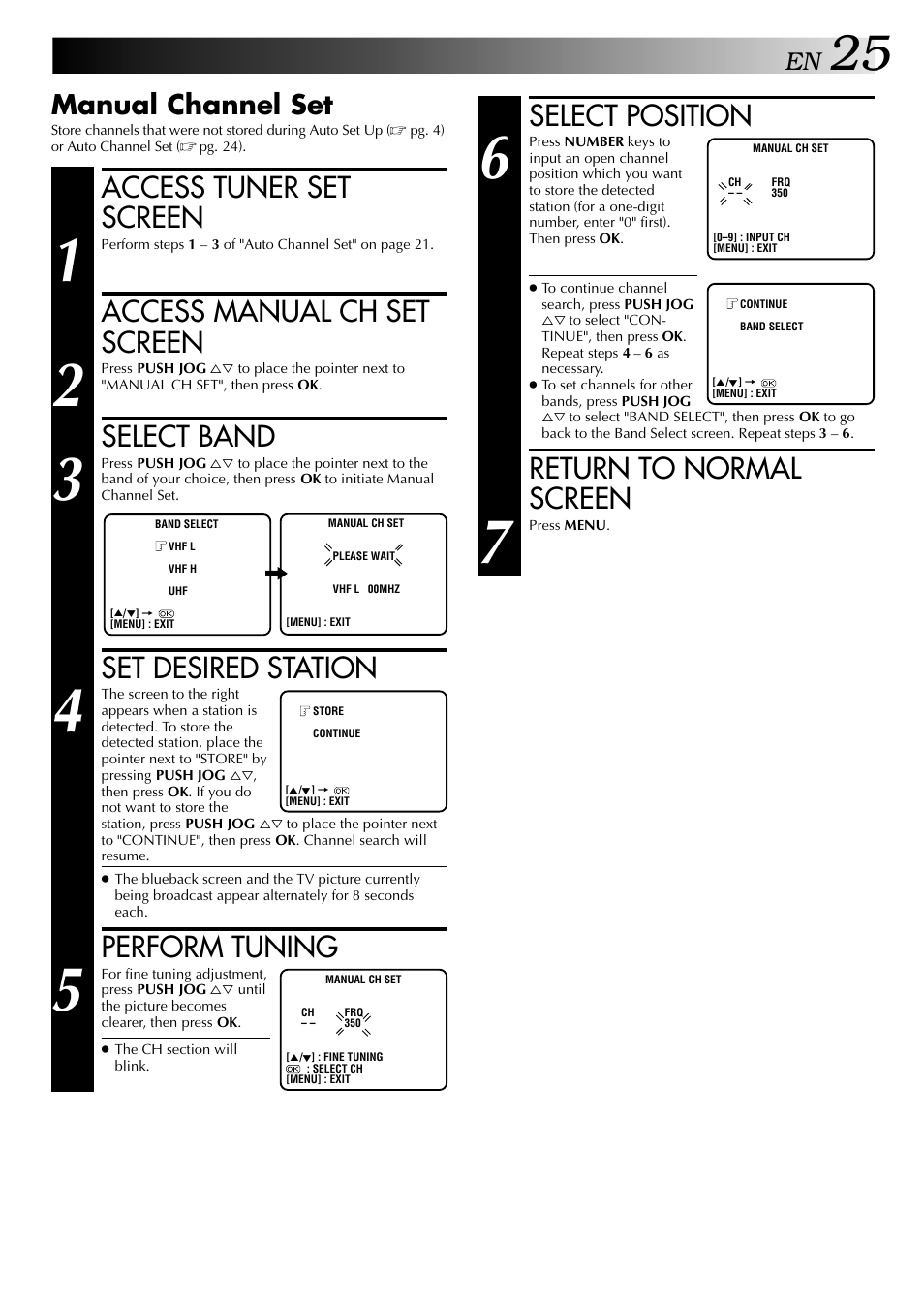 Select position, Return to normal screen, Access tuner set screen | Access manual ch set screen, Select band, Set desired station, Perform tuning, Manual channel set | JVC HR-J245EA User Manual | Page 25 / 36