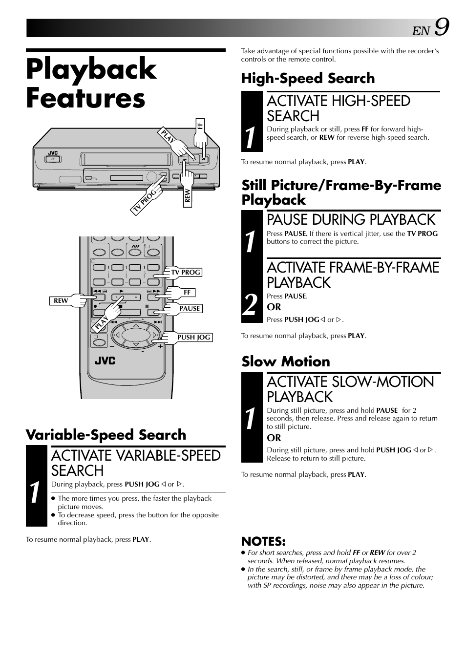 Playback features, Activate variable-speed search, Activate high-speed search | Pause during playback, Activate frame-by-frame playback, Activate slow-motion playback, Variable-speed search, High-speed search, Still picture/frame-by-frame playback, Slow motion | JVC HR-J245EA User Manual | Page 9 / 36