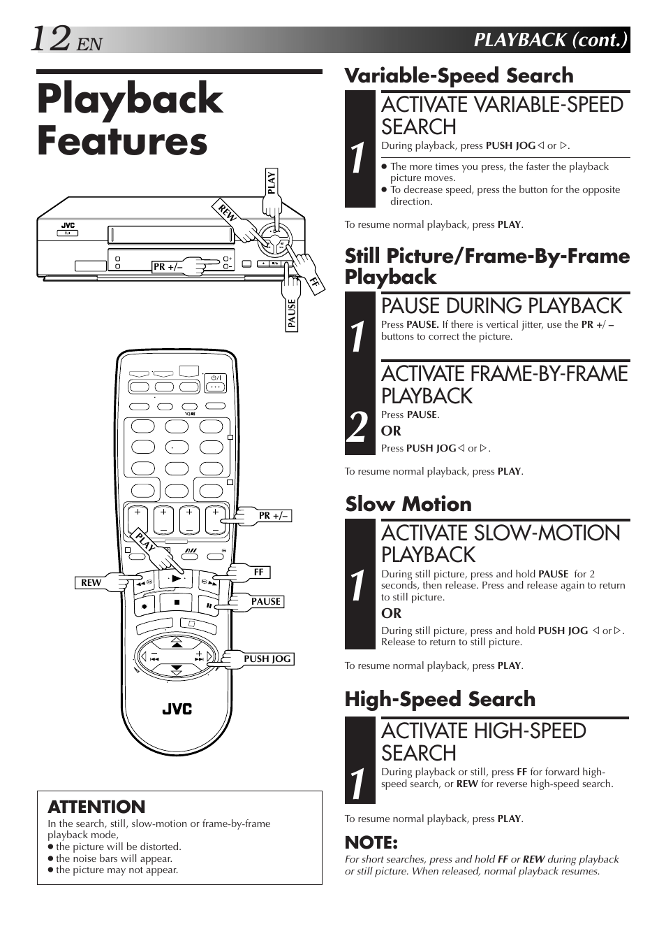 Playback features, Activate variable-speed search, Activate high-speed search | Pause during playback, Activate frame-by-frame playback, Activate slow-motion playback, Playback (cont.), Variable-speed search, High-speed search, Still picture/frame-by-frame playback | JVC HR-J271MS User Manual | Page 12 / 46