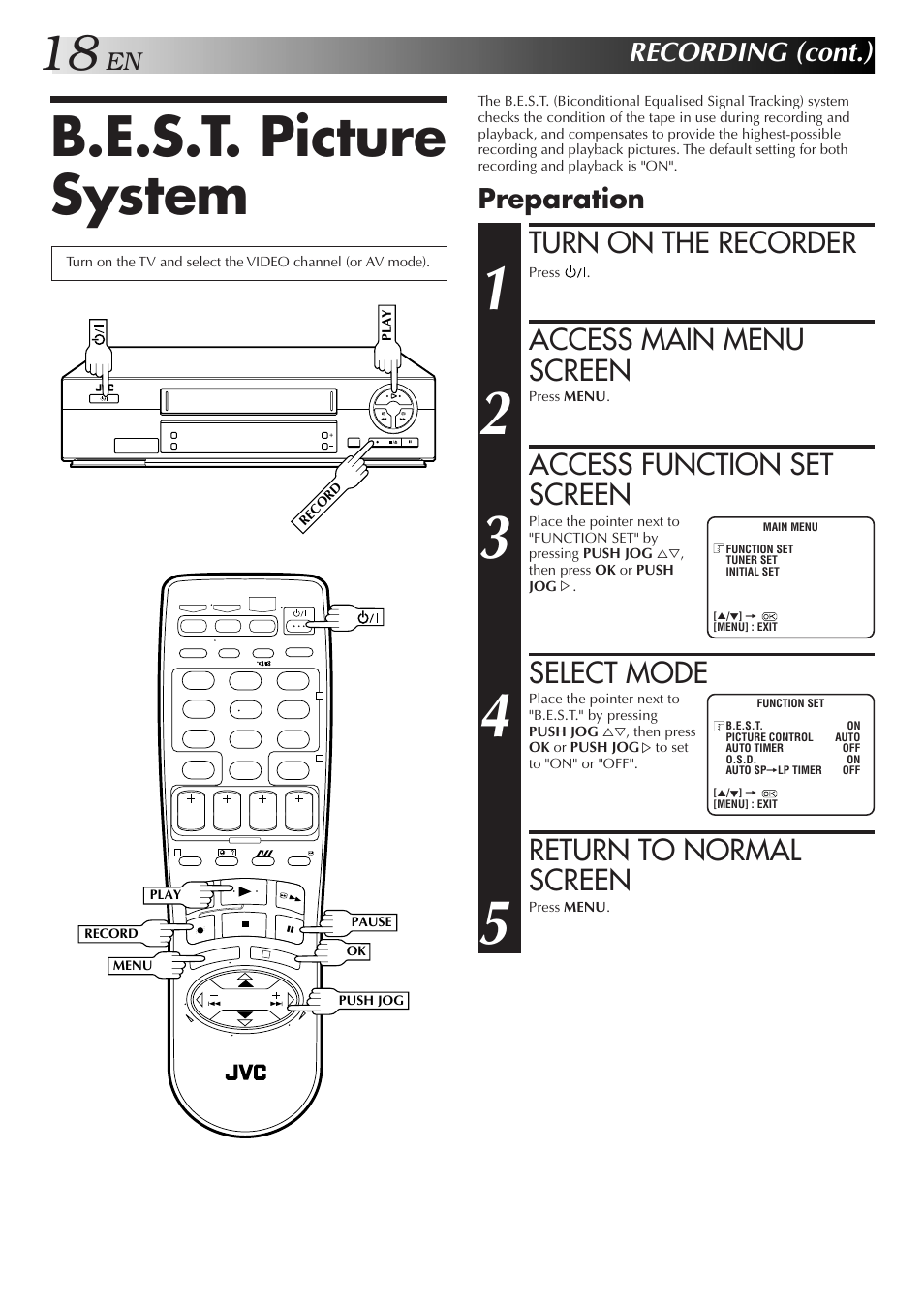 B.e.s.t. picture system, Turn on the recorder, Access main menu screen | Access function set screen, Select mode, Return to normal screen, Recording (cont.), Preparation | JVC HR-J271MS User Manual | Page 18 / 46