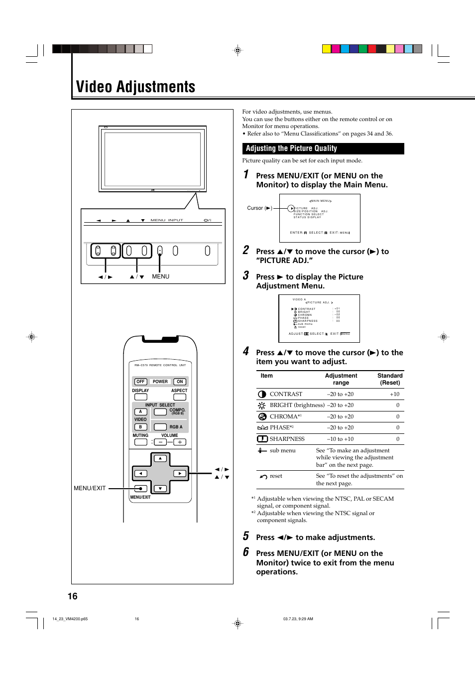 Video adjustments, Adjusting the picture quality, Press 3 to display the picture adjustment menu | Press 2 / 3 to make adjustments | JVC VM-4200 User Manual | Page 18 / 44