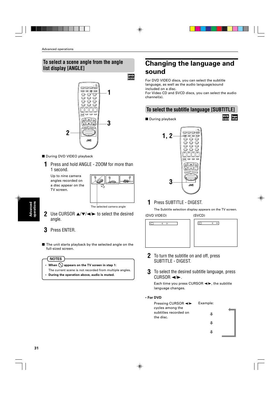 Changing the language and sound, Press and hold angle - zoom for more than 1 second, Use cursor 5/∞/2/3 to select the desired angle | Press enter, Press subtitle - digest, Advanced operations, During dvd video playback, During playback, Dvd video) (svcd) | JVC XV-M565BK User Manual | Page 34 / 60