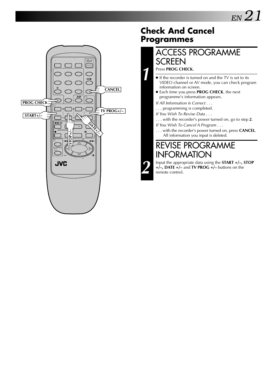 Access programme screen, Revise programme information, Check and cancel programmes | JVC HR-J441MS User Manual | Page 21 / 36