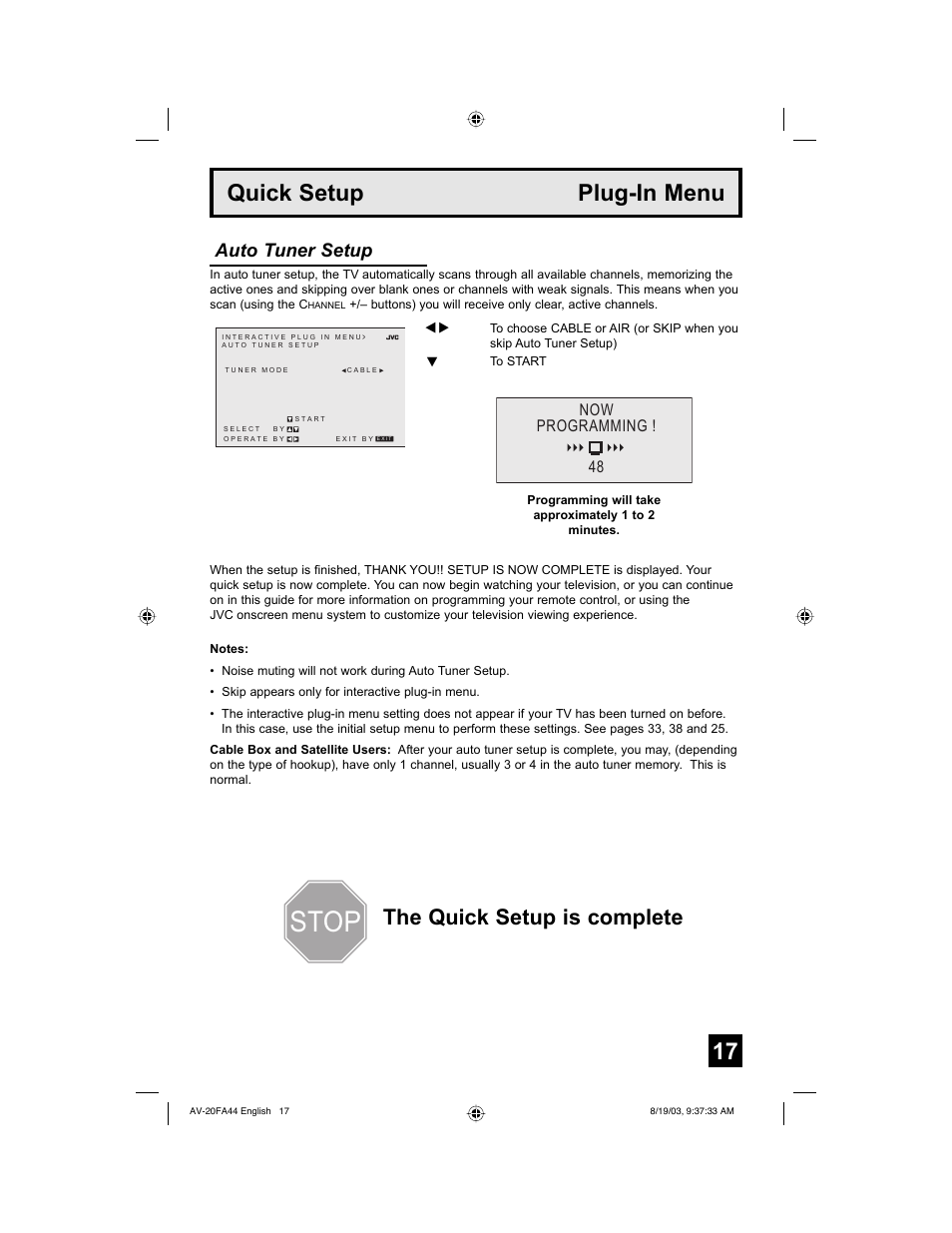 Stop, Quick setup plug-in menu, The quick setup is complete | Auto tuner setup, 48 now programming | JVC AV 20FA44 User Manual | Page 17 / 52