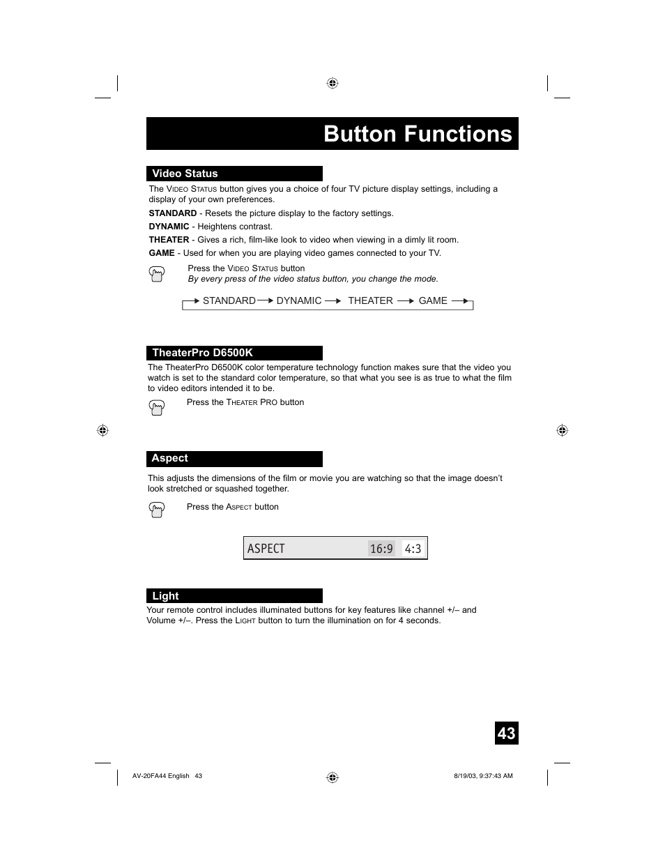 Video status, Theaterpro d6500k, Aspect | Light, Button functions | JVC AV 20FA44 User Manual | Page 43 / 52