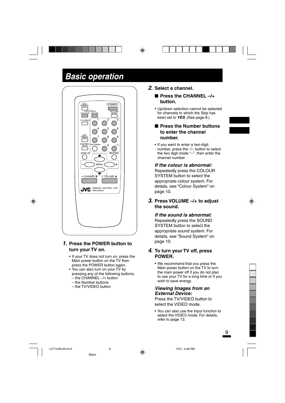 Basic operation, Press the power button to turn your tv on, Select a channel. ■ press the channel –/+ button | If the colour is abnormal, Viewing images from an external device | JVC AV-14A10  EN User Manual | Page 9 / 20