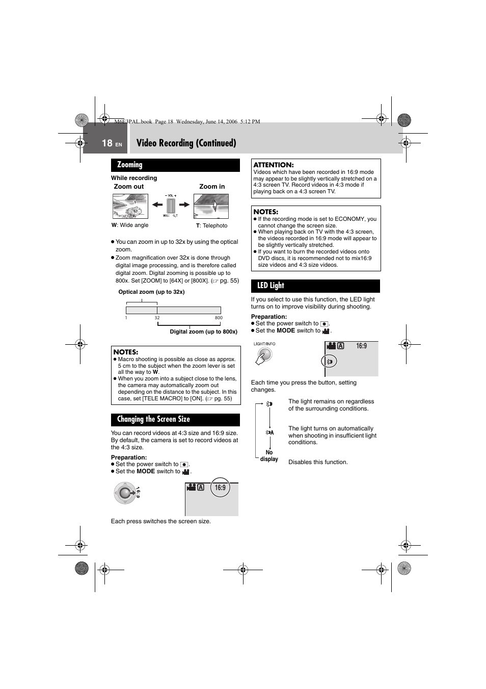 Video recording (continued), Zooming, Changing the screen size | Led light, Zooming changing the screen size led light, Pg. 18) | JVC Everio GZ-MG37E User Manual | Page 18 / 72