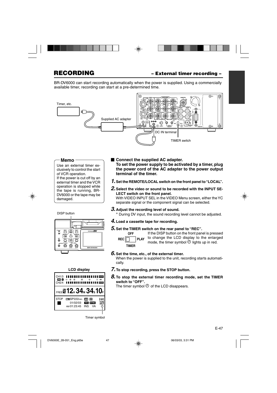 External timer recording, Recording, E-47 | Adjust the recording level of sound, Load a cassette tape for recording, Lights up in red, Of the lcd disappears, Lcd display | JVC BR-DV6000E User Manual | Page 47 / 106