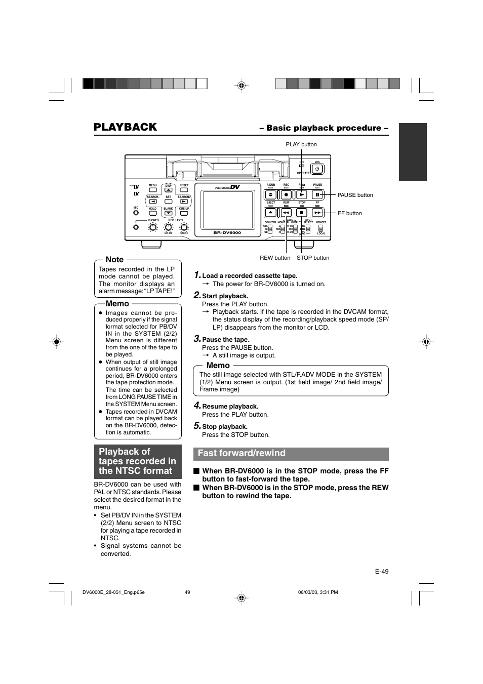 Basic playback procedure, Playback, Playback of tapes recorded in the ntsc format | Fast forward/rewind | JVC BR-DV6000E User Manual | Page 49 / 106