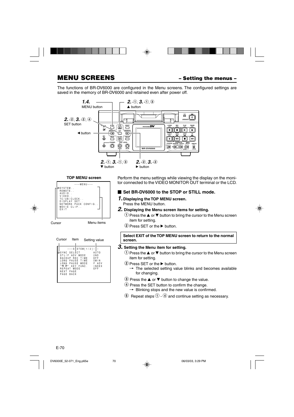Setting the menus, Menu screens, Set br-dv6000 to the stop or still mode | JVC BR-DV6000E User Manual | Page 70 / 106