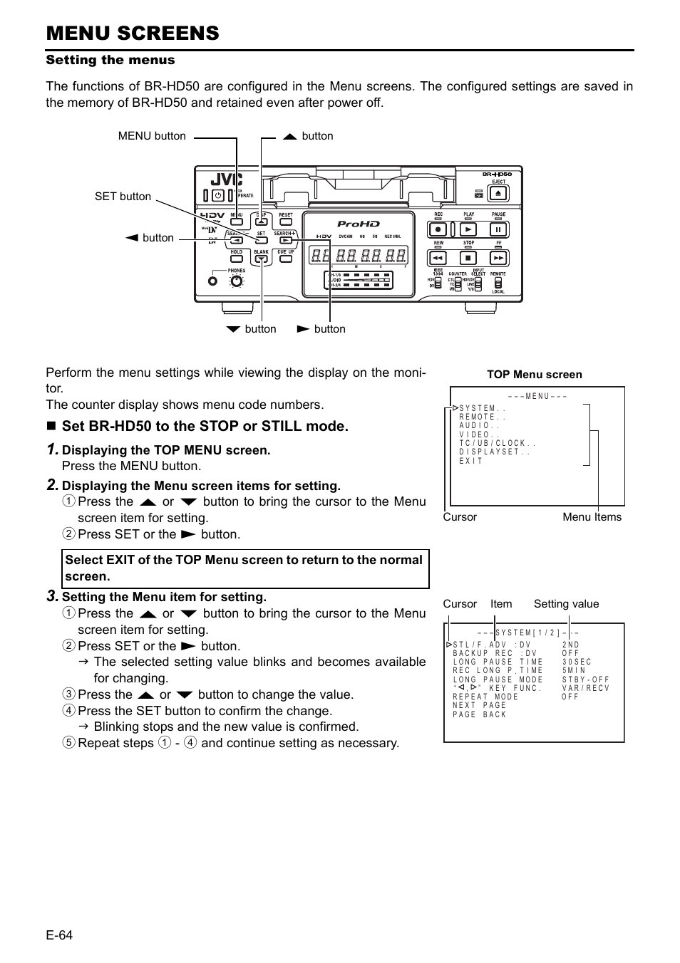 Menu screens, Setting the menus, Set br-hd50 to the stop or still mode | E-64 | JVC BR-HD50 User Manual | Page 68 / 91