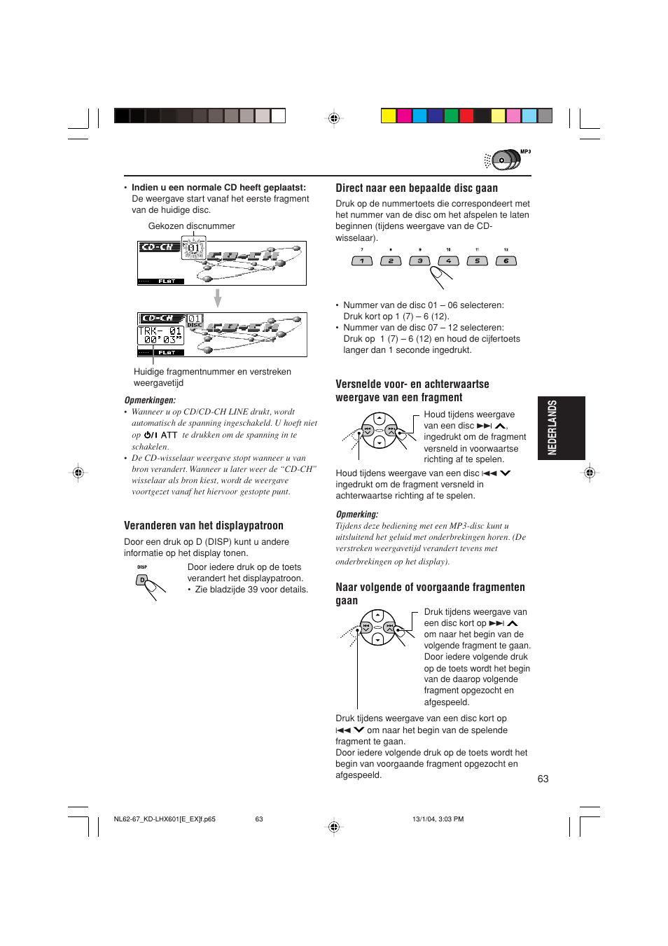 Nederlands, Veranderen van het displaypatroon, Direct naar een bepaalde disc gaan | Naar volgende of voorgaande fragmenten gaan | JVC KD-LHX601 User Manual | Page 279 / 291