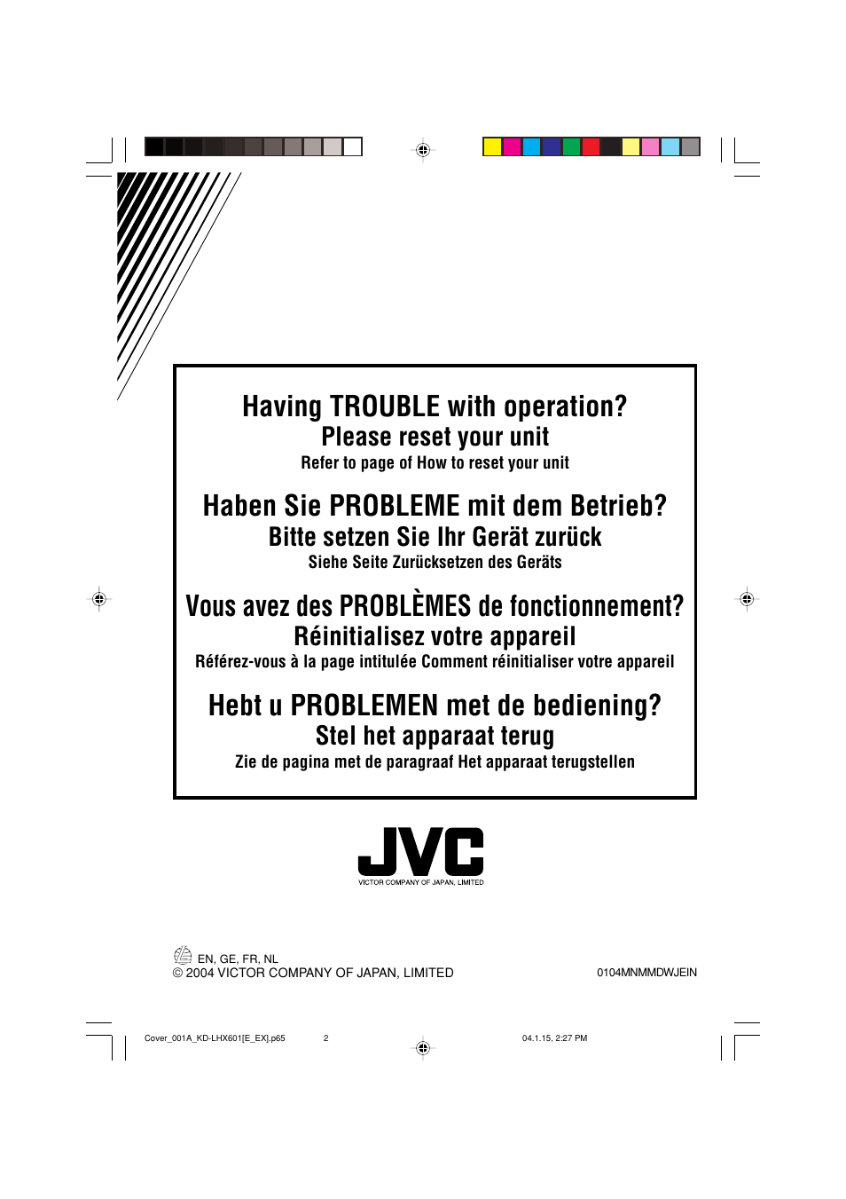 Having trouble with operation, Haben sie probleme mit dem betrieb, Vous avez des problèmes de fonctionnement | Hebt u problemen met de bediening, Please reset your unit, Bitte setzen sie ihr gerät zurück, Réinitialisez votre appareil, Stel het apparaat terug | JVC KD-LHX601 User Manual | Page 290 / 291