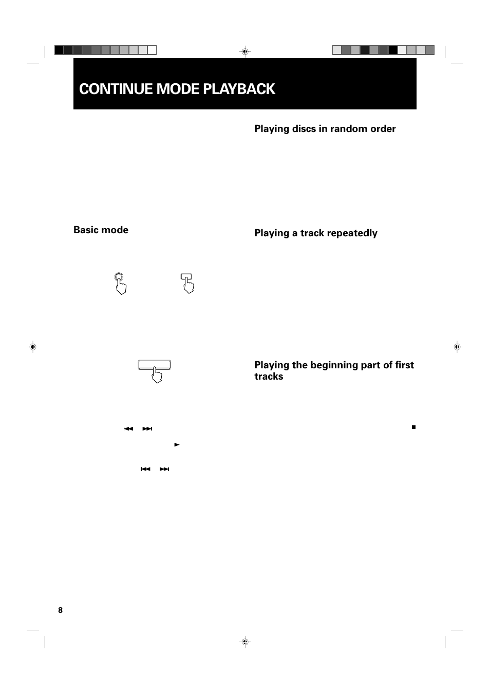 Continue mode playback, Basic mode, Playing discs in random order | Playing a track repeatedly, Playing the beginning part of first tracks | JVC XL-MC222BK User Manual | Page 10 / 16