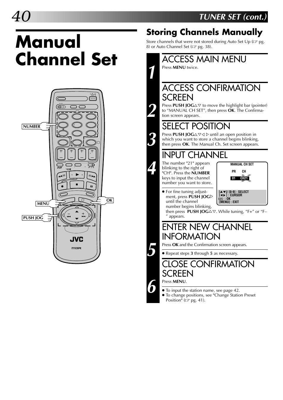 Manual channel set, Access main menu, Access confirmation screen | Select position, Input channel, Enter new channel information, Close confirmation screen, Tuner set (cont.), Storing channels manually | JVC HR-J249EK User Manual | Page 40 / 60