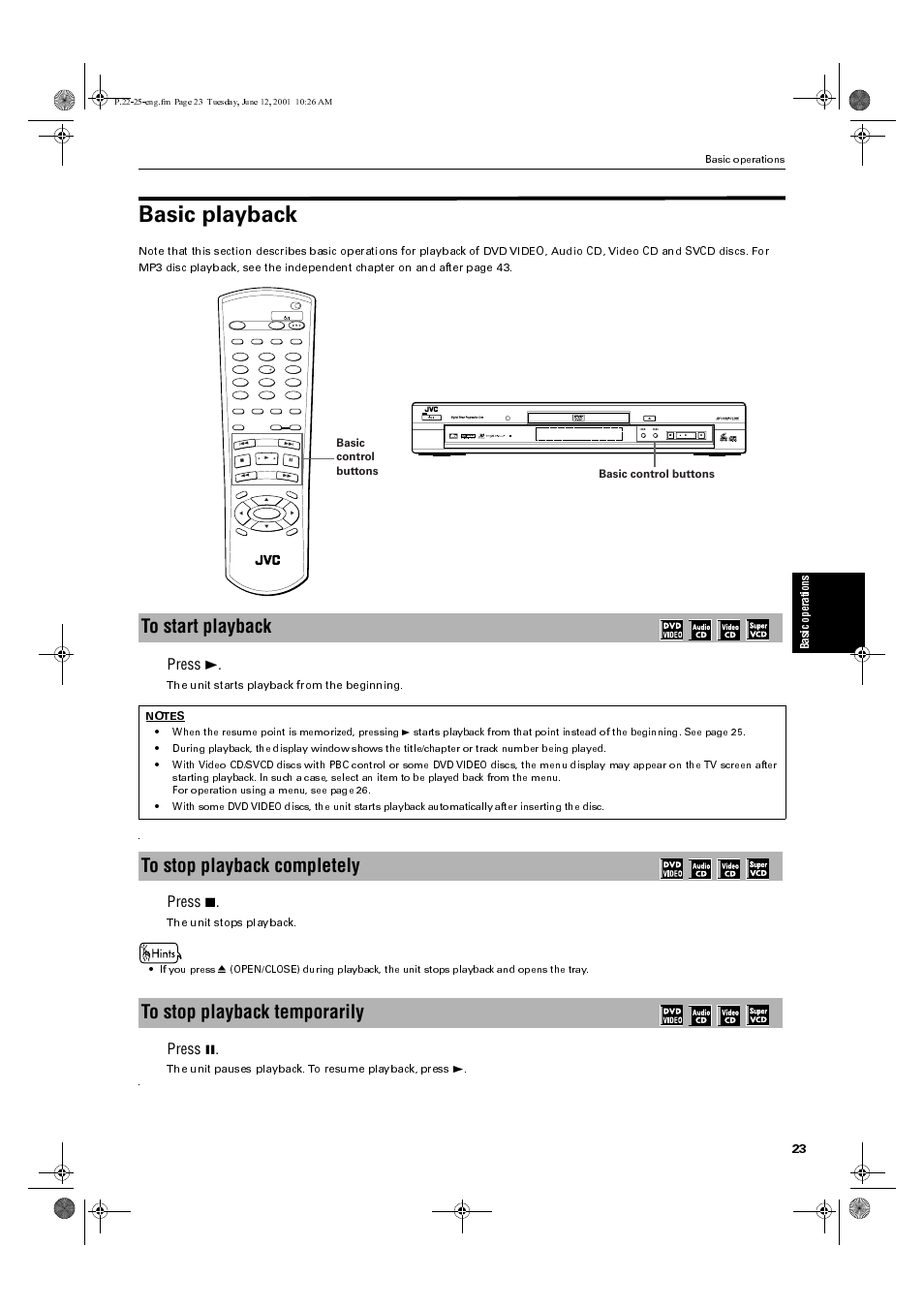 Basic playback, Press 3, Press 7 | Press 8, Ba sic op er ati ons, The unit starts playback from the beginning, The unit stops playback, Basic control buttons, Basic operations | JVC XV-S60BK User Manual | Page 25 / 62