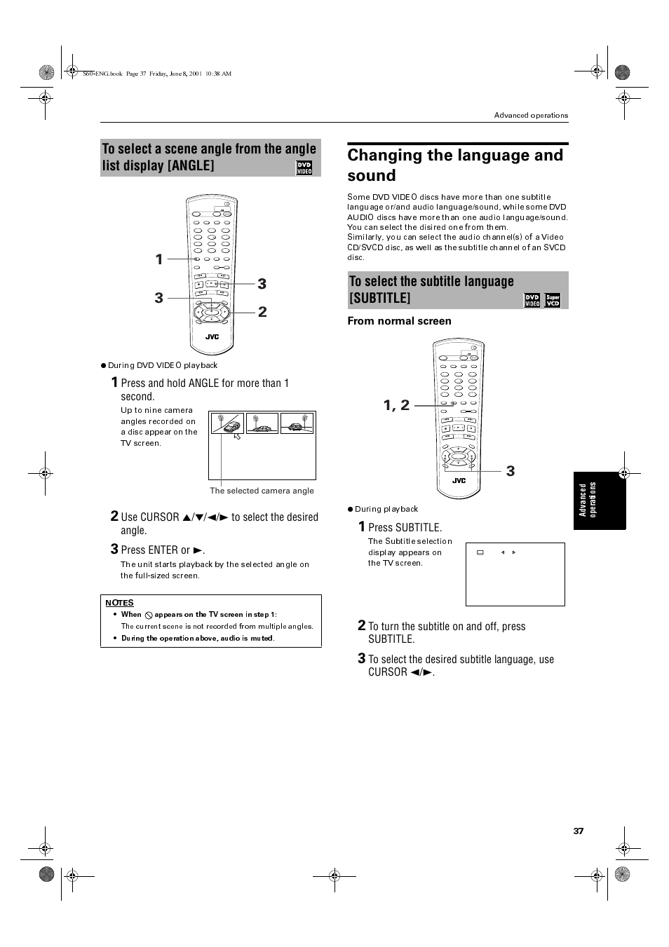 Changing the language and sound, Press and hold angle for more than 1 second, Use cursor 5/°/2/3 to select the desired angle | Press enter or 3, Press subtitle, During playback, The selected camera angle, Advanced operations | JVC XV-S60BK User Manual | Page 39 / 62