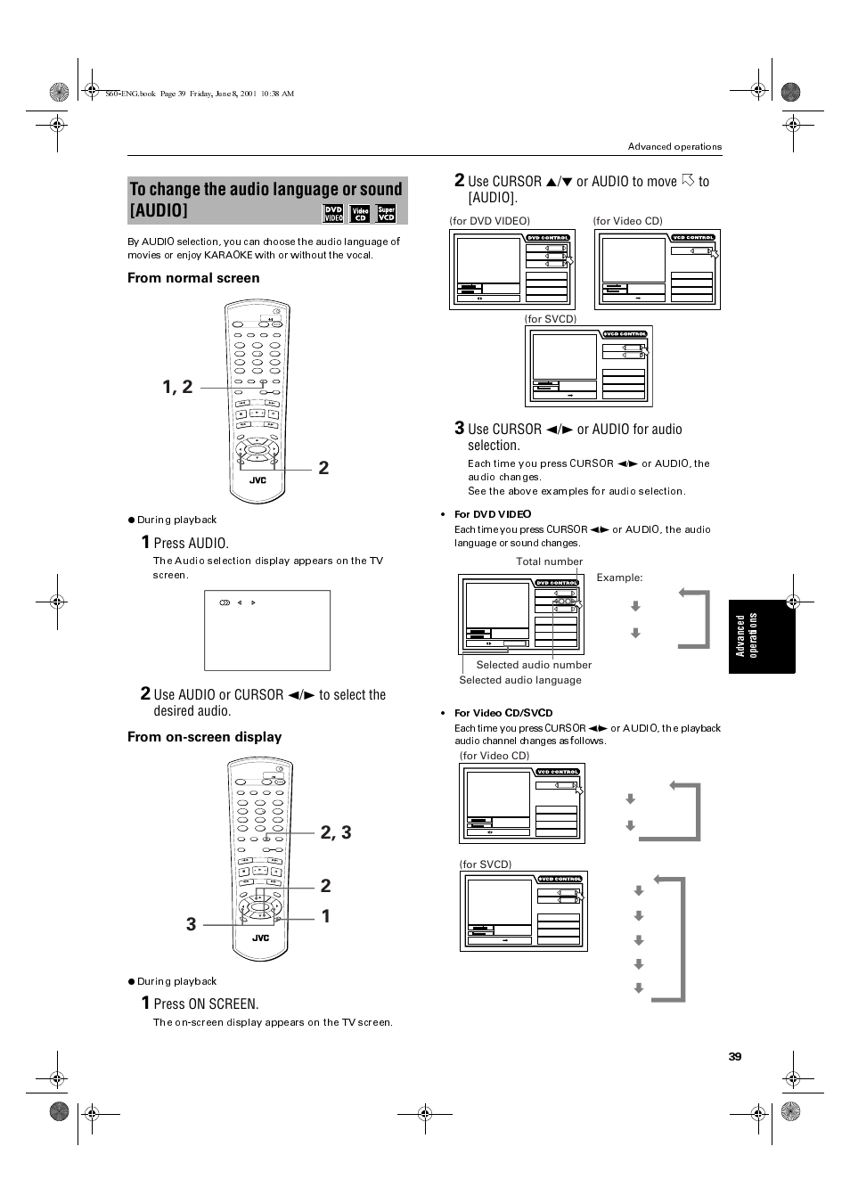 Press audio, Press on screen, Use cursor 5/° or audio to move to [audio | Use cursor 2/3 or audio for audio selection, During playback, The on-screen display appears on the tv screen, For dvd video), For video cd), For svcd), Advanced operations | JVC XV-S60BK User Manual | Page 41 / 62