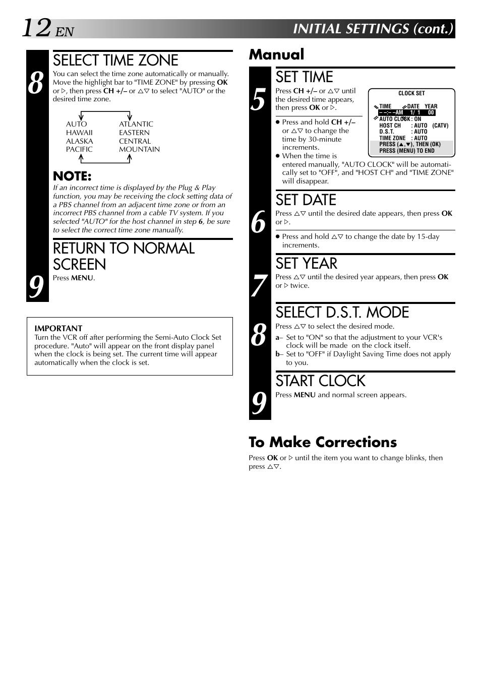 Set time, Set date, Set year | Select d.s.t. mode, Start clock, Select time zone, Return to normal screen, Initial settings (cont.), Manual to make corrections | JVC HR-DVS2U User Manual | Page 12 / 80