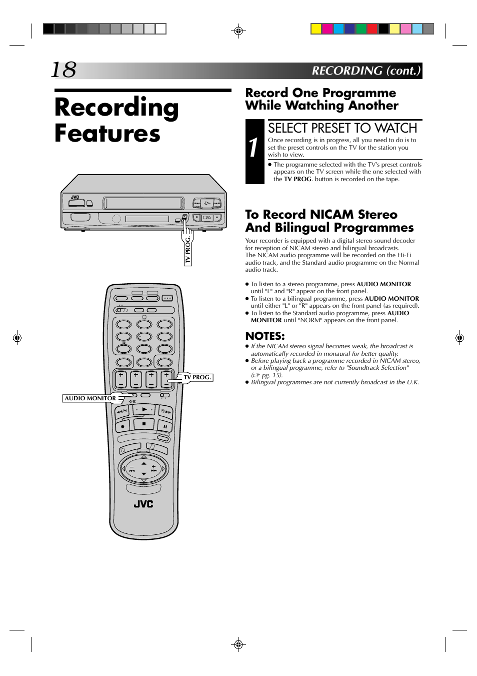Recording features, Select preset to watch, Recording (cont.) | Record one programme while watching another | JVC HR-A630EK User Manual | Page 18 / 44