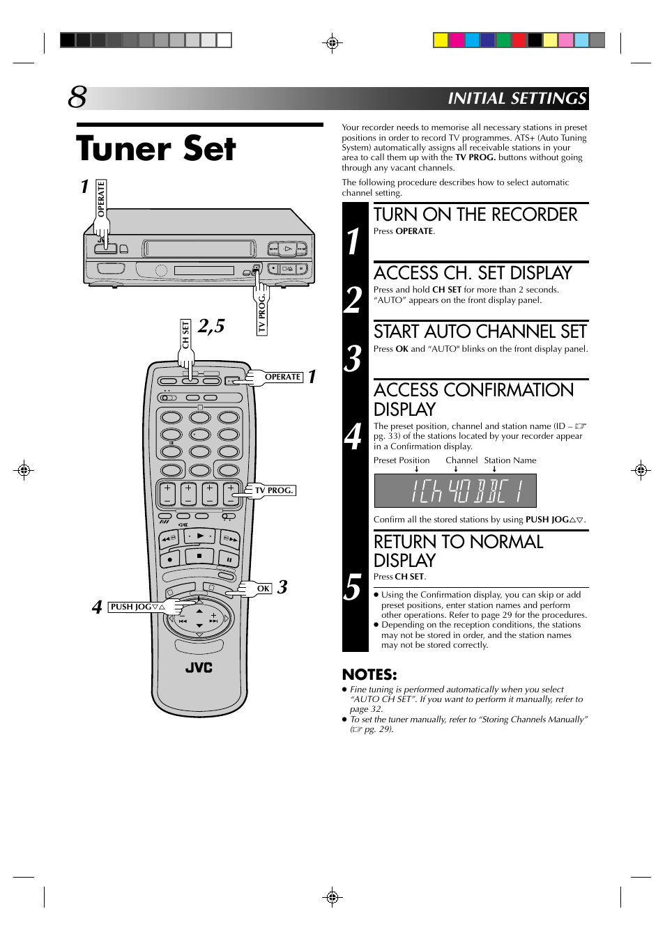 Tuner set, Turn on the recorder, Access ch. set display | Start auto channel set, Access confirmation display, Return to normal display, Initial settings | JVC HR-A630EK User Manual | Page 8 / 44