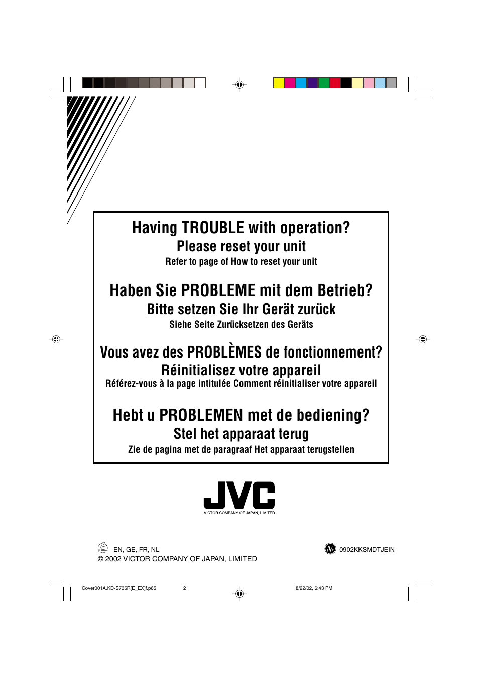 Having trouble with operation, Haben sie probleme mit dem betrieb, Vous avez des problèmes de fonctionnement | Hebt u problemen met de bediening, Please reset your unit, Bitte setzen sie ihr gerät zurück, Réinitialisez votre appareil, Stel het apparaat terug | JVC KD-S735R User Manual | Page 28 / 32