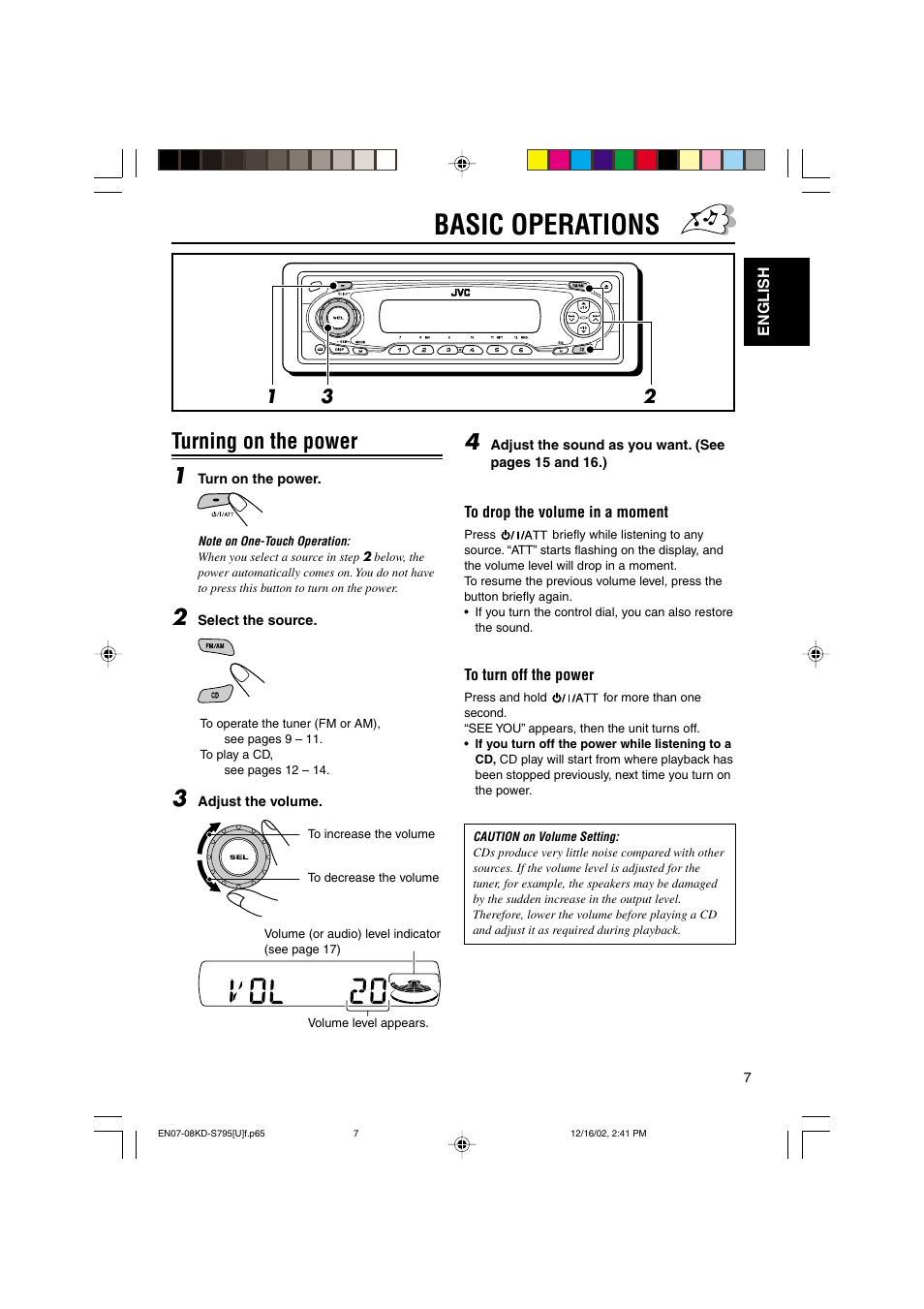 Basic operations, Turning on the power 1 | JVC KD-S795 User Manual | Page 7 / 25