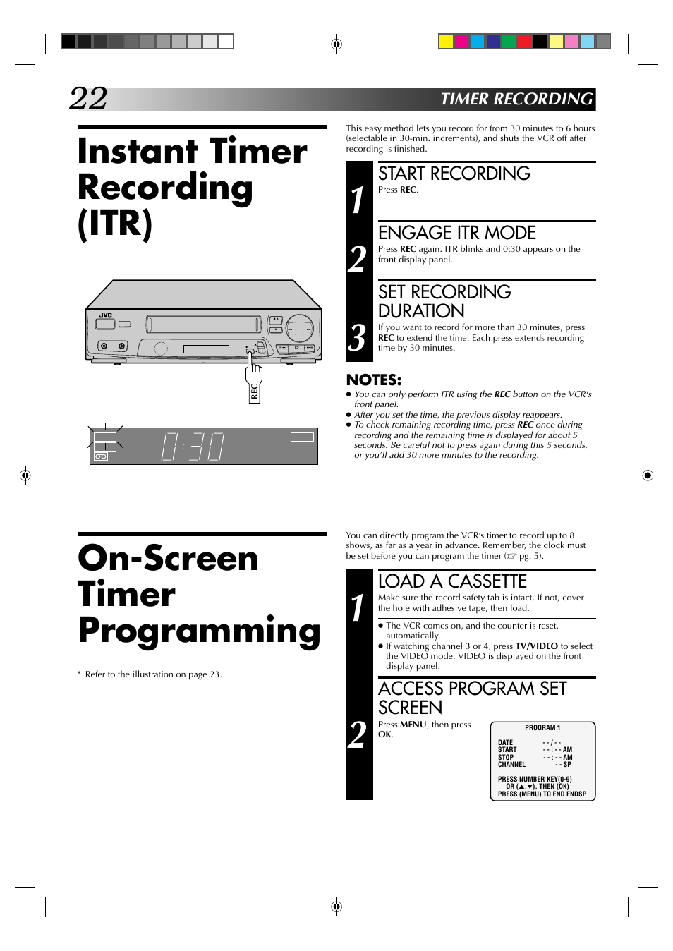 Instant timer recording (itr), On-screen timer programming, Start recording | Engage itr mode, Set recording duration, Load a cassette, Access program set screen, Timer recording | JVC HR-J4003UM User Manual | Page 22 / 38