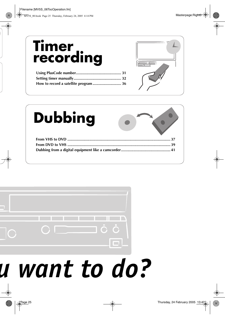 U want to do, Timer recording, Dubbing | JVC DR-MV5S User Manual | Page 25 / 88