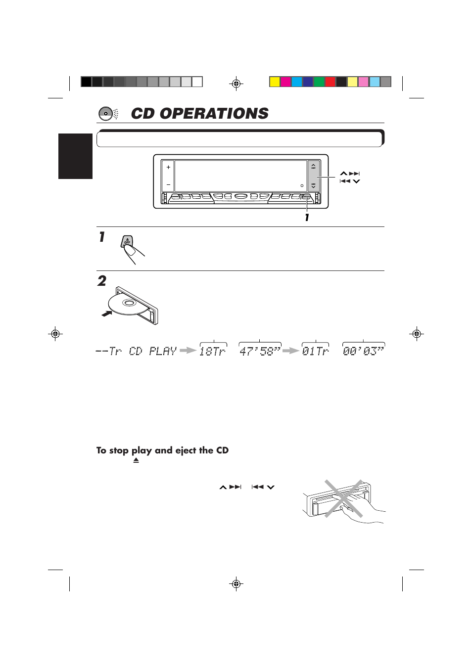 Cd operations, Playing a cd, Open the loading slot | Insert a disc into the loading slot | JVC KD-LX50 User Manual | Page 12 / 182