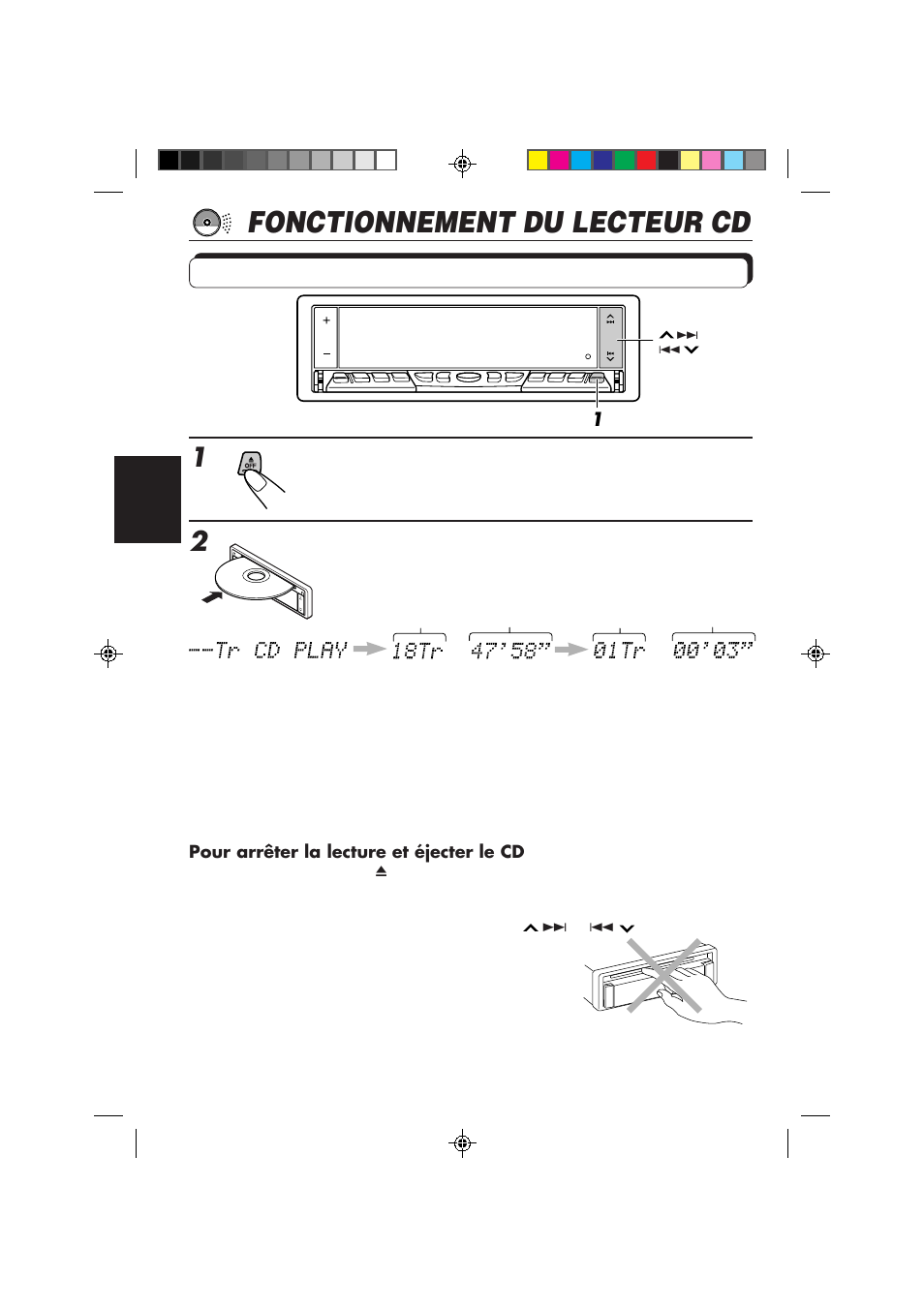 Fonctionnement du lecteur cd, Lecture d’un cd, Ouvrez le panneau de commande | Insérez un disque dans la fente de chargement | JVC KD-LX50 User Manual | Page 132 / 182