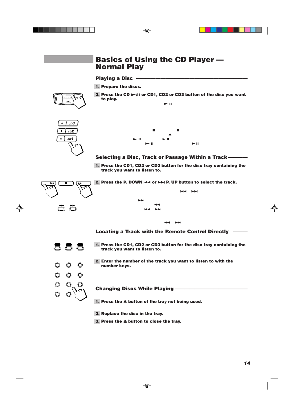 Basics of using the cd player — normal play, Playing a disc, Selecting a disc, track or passage within a track | Locating a track with the remote control directly, Changing discs while playing | JVC CA-MXJ10 User Manual | Page 17 / 32