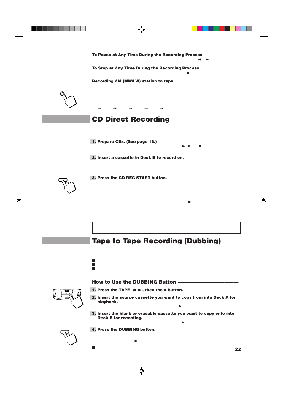 Cd direct recording, Tape to tape recording (dubbing), How to use the dubbing button | JVC CA-MXJ10 User Manual | Page 25 / 32