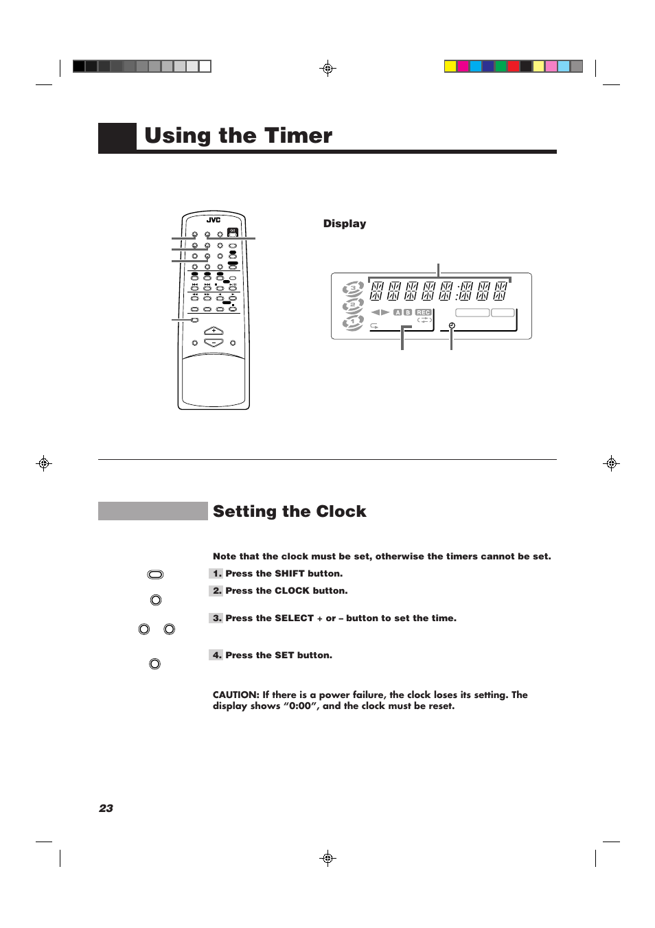 Using the timer, Setting the clock, Display | Press the select + or – button to set the time, Press the set button, Clock time, timer-on time, etc, Shift set – select + clock timer, Clock indicator | JVC CA-MXJ10 User Manual | Page 26 / 32