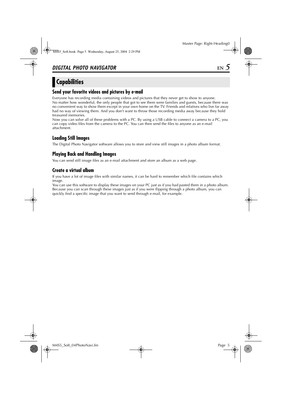 Digital photo navigator, Capabilities, Send your favorite videos and pictures by e-mail | Loading still images, Playing back and handling images, Create a virtual album | JVC LYT1361-001A User Manual | Page 5 / 23