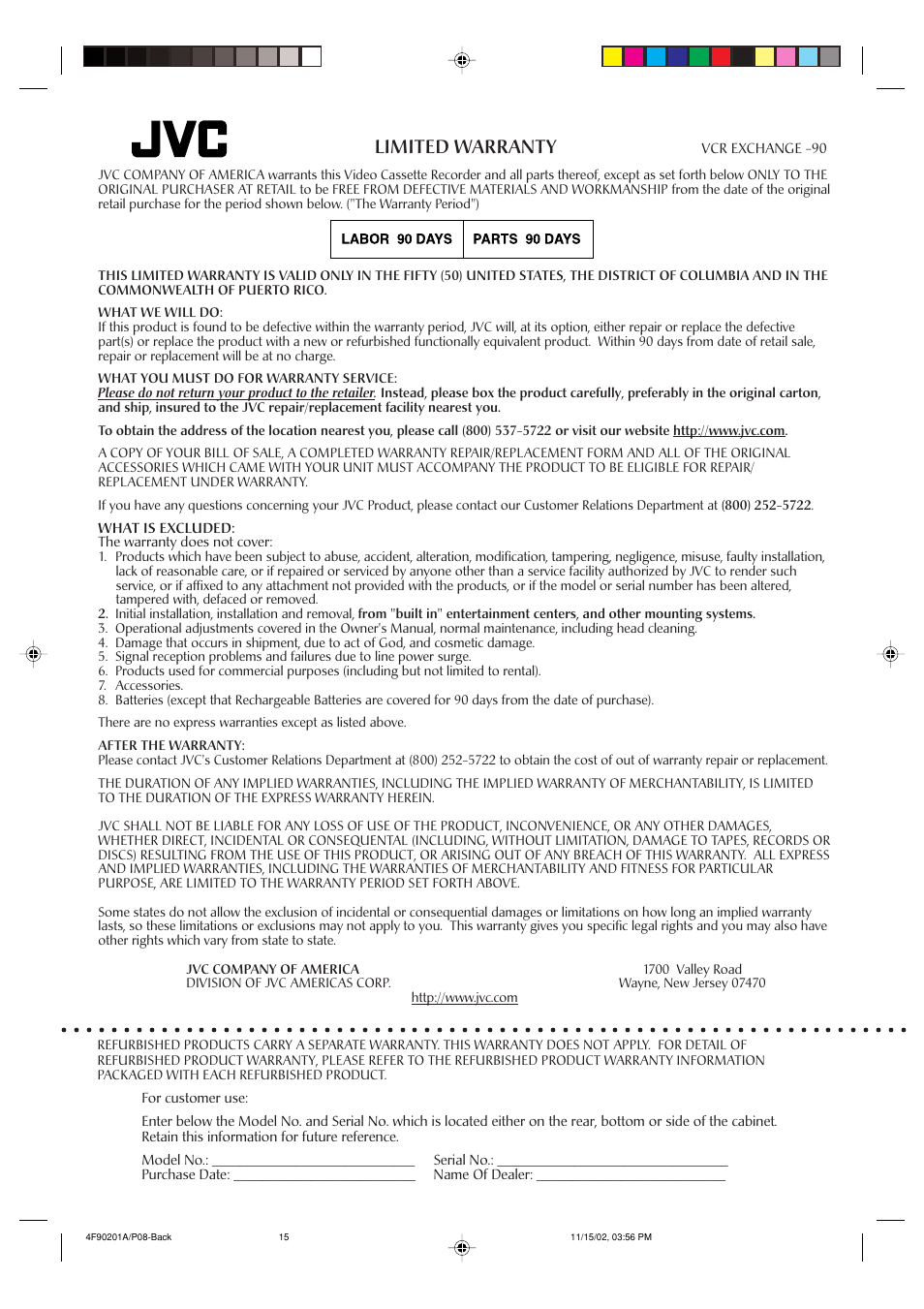 Limited warranty, Vcr exchange -90, What is excluded: the warranty does not cover | JVC HR-A592UC User Manual | Page 15 / 16