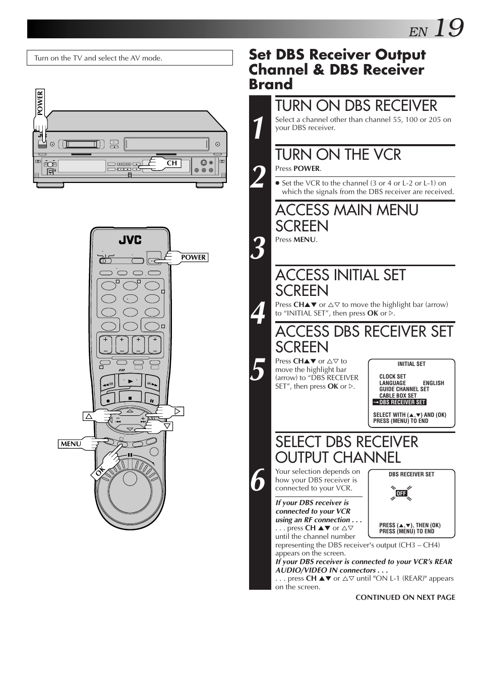 Turn on dbs receiver, Turn on the vcr, Access main menu screen | Access initial set screen, Access dbs receiver set screen, Select dbs receiver output channel | JVC SR-VS10U User Manual | Page 19 / 80