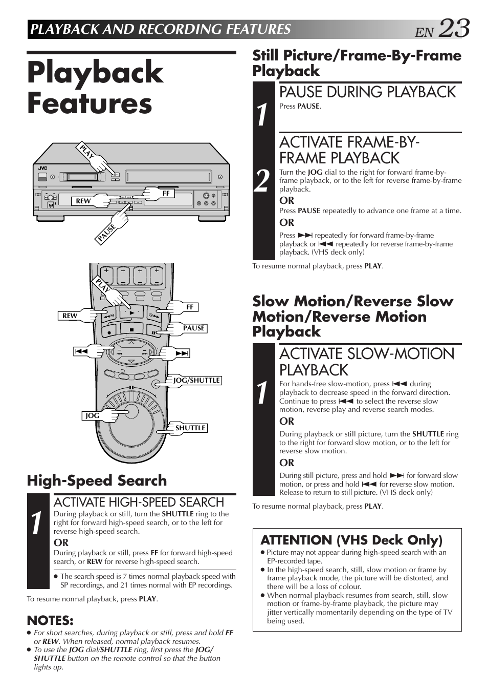 Playback features, Pause during playback, Activate frame-by- frame playback | Activate slow-motion playback, Playback and recording features, Still picture/frame-by-frame playback, High-speed search | JVC SR-VS10U User Manual | Page 23 / 80