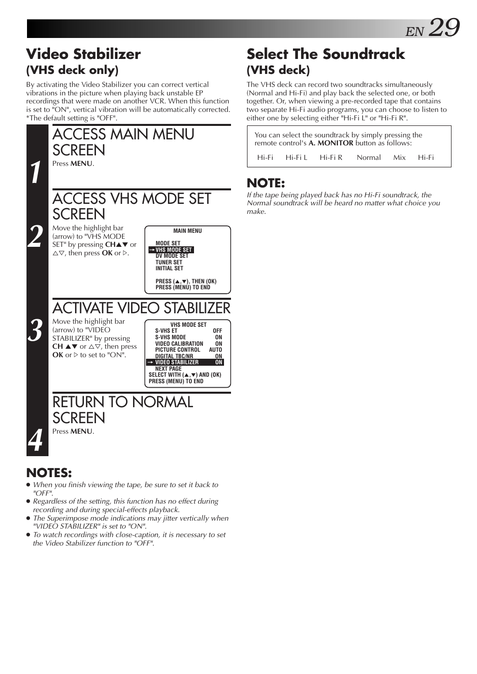 Access main menu screen, Access vhs mode set screen, Activate video stabilizer | Return to normal screen, Select the soundtrack, Video stabilizer | JVC SR-VS10U User Manual | Page 29 / 80