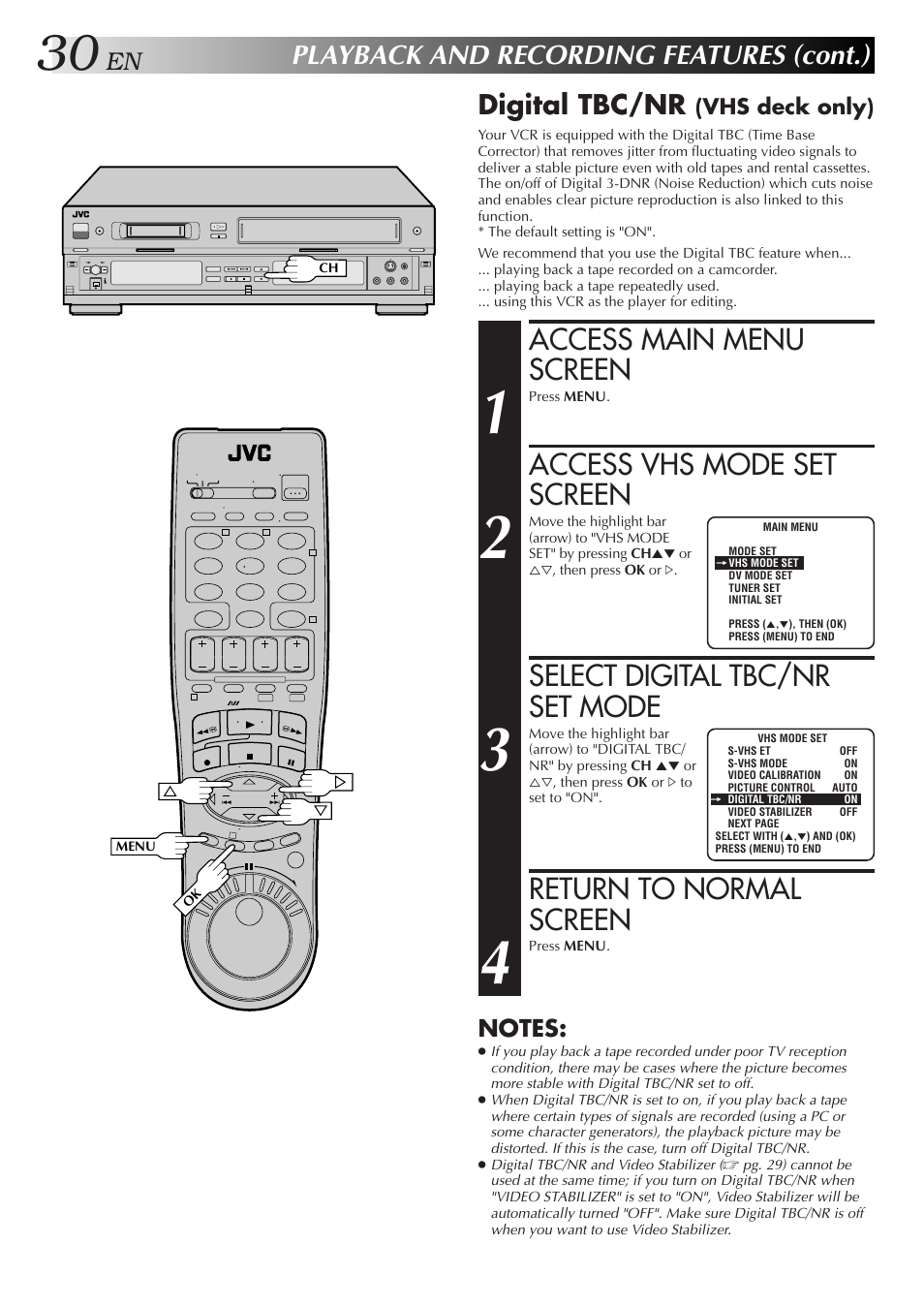 Access main menu screen, Access vhs mode set screen, Select digital tbc/nr set mode | Return to normal screen, Playback and recording features (cont.), Digital tbc/nr, Vhs deck only) | JVC SR-VS10U User Manual | Page 30 / 80