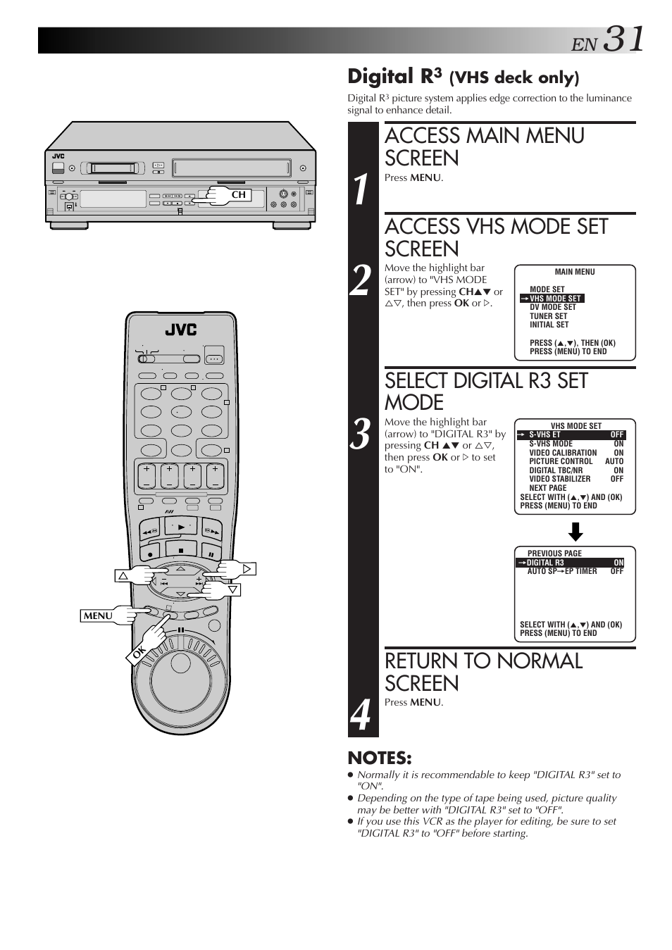 Access main menu screen, Access vhs mode set screen, Select digital r3 set mode | Return to normal screen, Digital r, Vhs deck only) | JVC SR-VS10U User Manual | Page 31 / 80