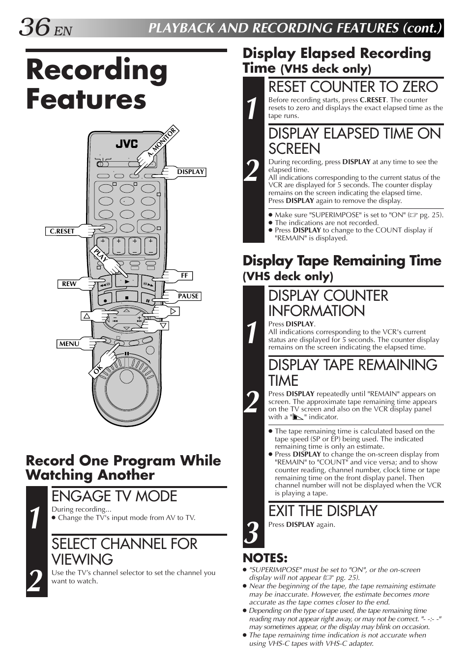 Recording features, Engage tv mode, Select channel for viewing | Reset counter to zero, Display elapsed time on screen, Display counter information, Exit the display, Playback and recording features (cont.), Record one program while watching another, Display elapsed recording time | JVC SR-VS10U User Manual | Page 36 / 80
