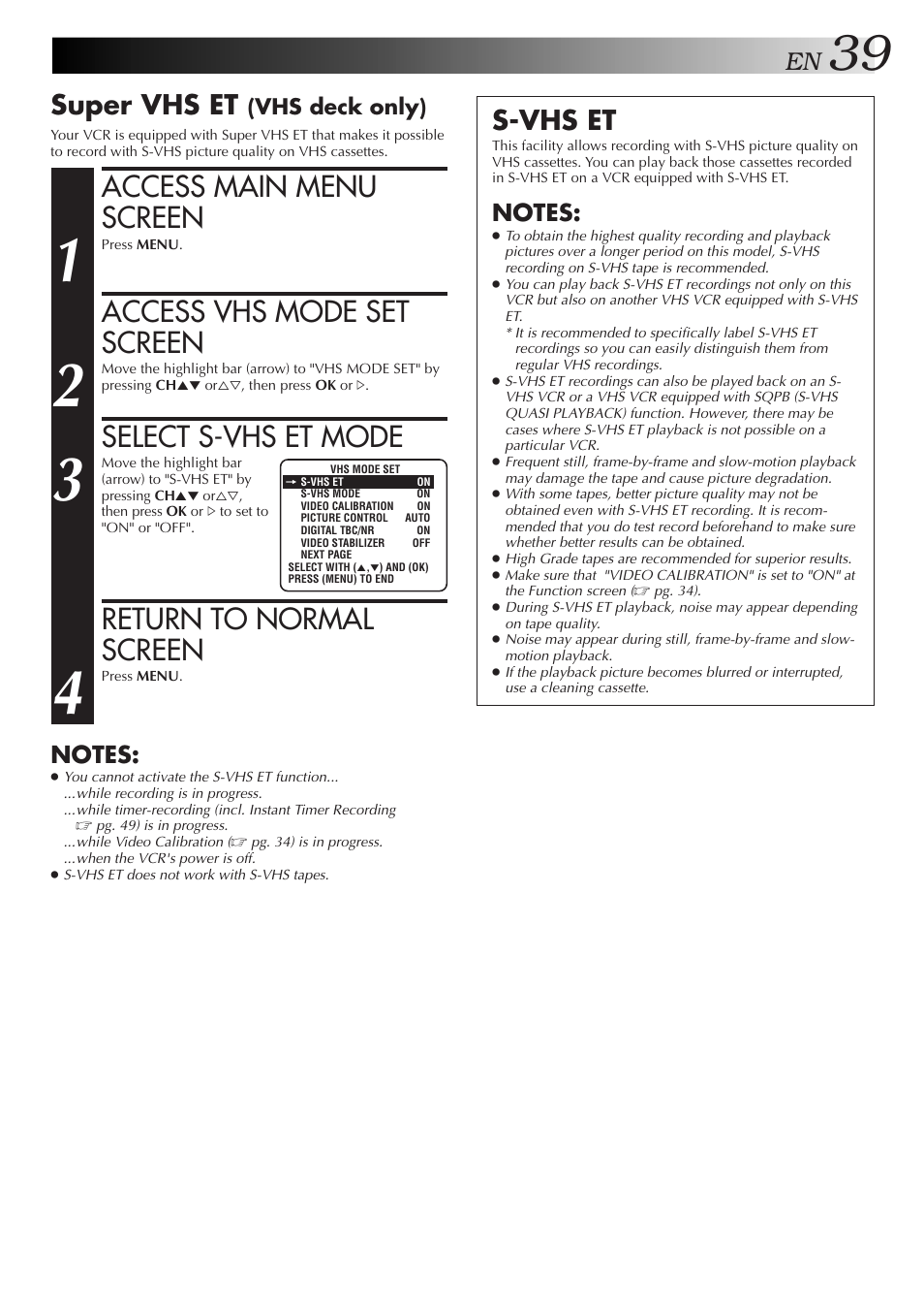 Access main menu screen, Access vhs mode set screen, Select s-vhs et mode | Return to normal screen, Super vhs et, S-vhs et | JVC SR-VS10U User Manual | Page 39 / 80