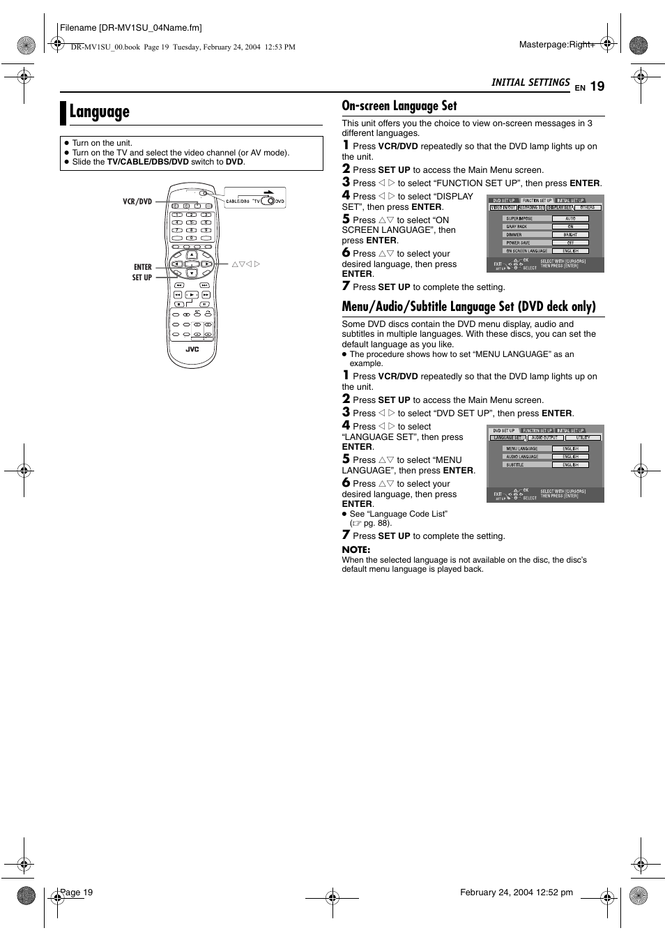 Language, On-screen language set, Menu/audio/subtitle language set (dvd deck only) | Pg. 19, 25, Button, Pg. 19, D button | JVC VCR PLUS+ DR-MV1S User Manual | Page 19 / 92